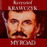 My Road (Krzysztof Krawczyk Antologia)专辑