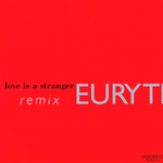 Love Is A Stranger (Remix)专辑