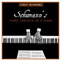 Finest Recordings - Schumann's Piano Concerto in A Minor专辑