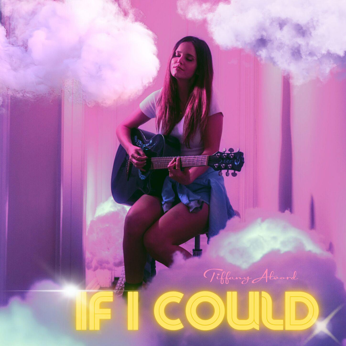 Tiffany Alvord - If I Could