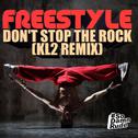 Don't Stop the Rock (Kl2 Remix)专辑