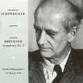 BRUCKNER, A.: Symphony No. 8 (ed. W. Furtwangler) (Berlin Philharmonic, Furtwangler) (1949)