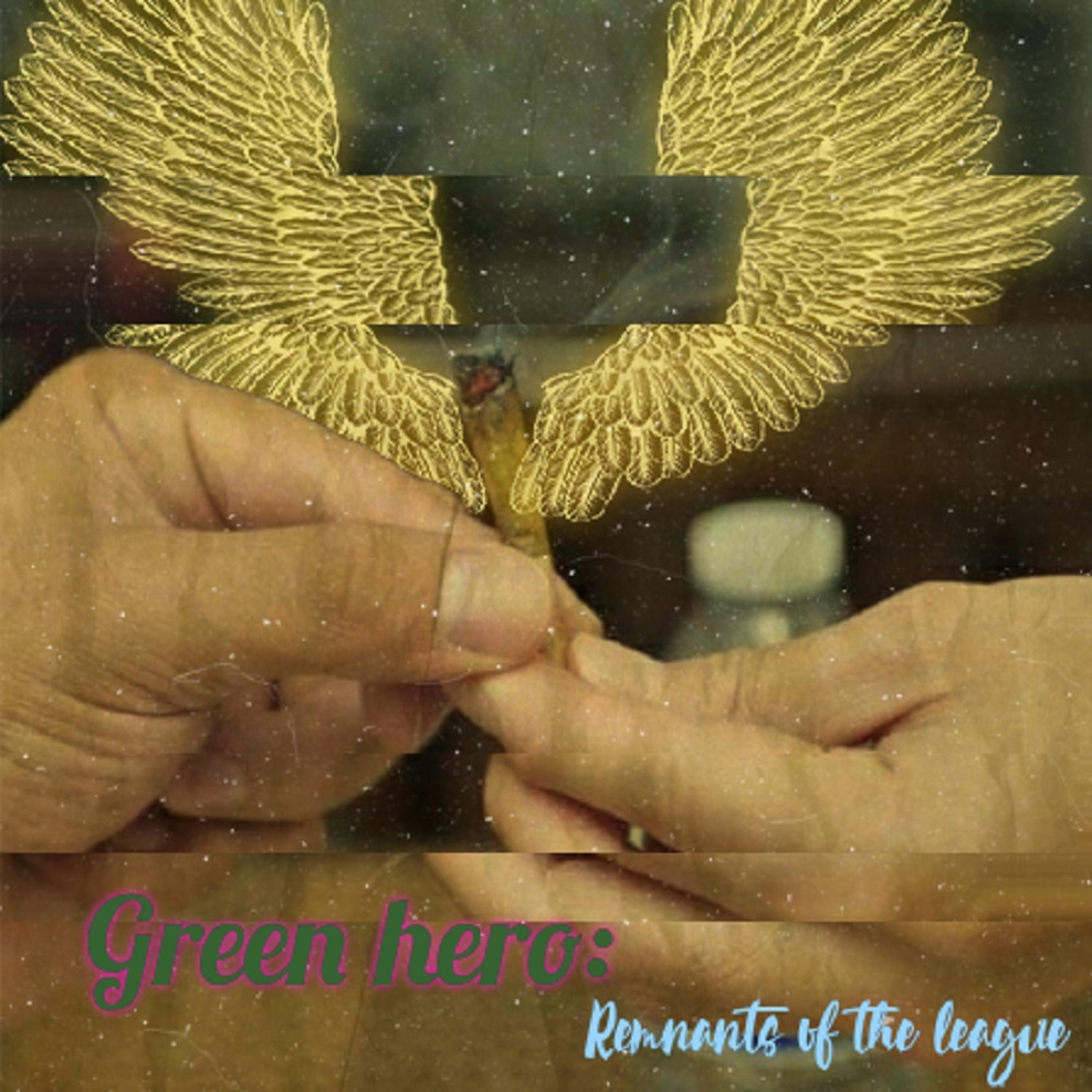 Green Hero: Remnants of the Leauge