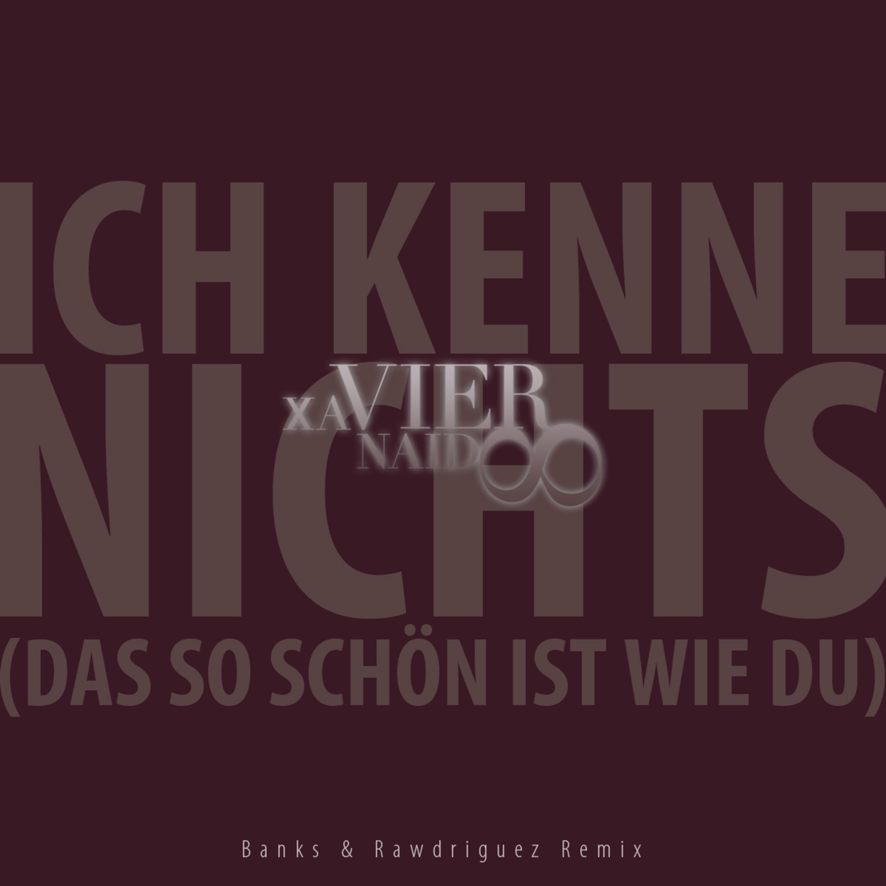 Ich kenne nichts (das so schön ist wie Du) (Banks & Rawdriguez Remix)专辑