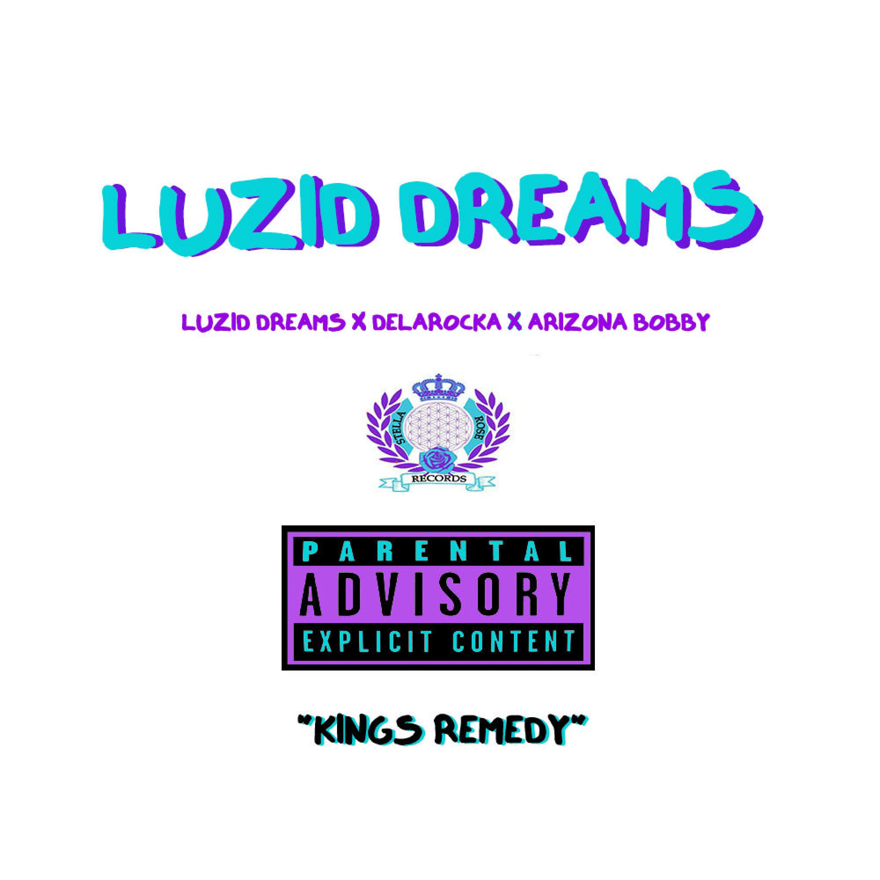 Delarocka - LUZID DREAMS (feat. Luzid Dreams & Arizona Bobby)