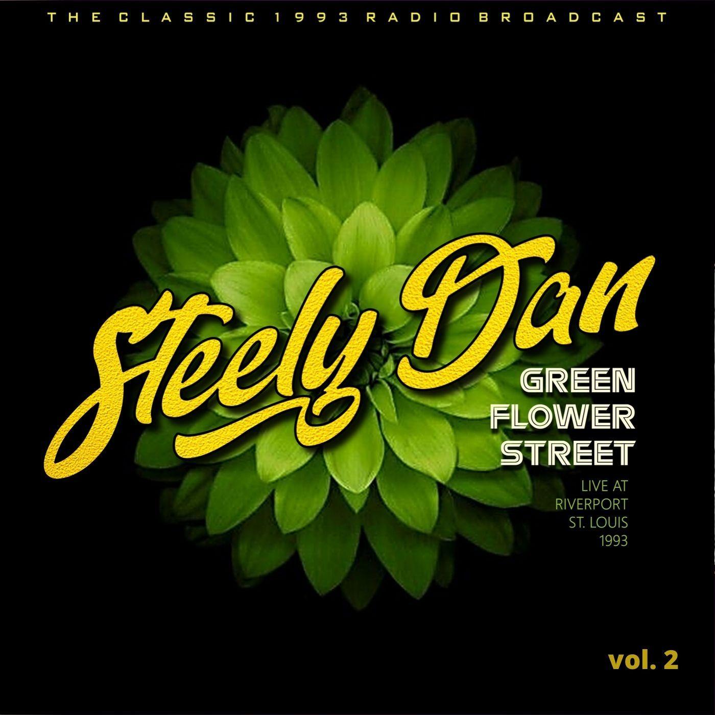 Steely Dan: Green Flower Street, In Concert At Riverport, St. Louis, 1993, Reloaded (Live In Concert)