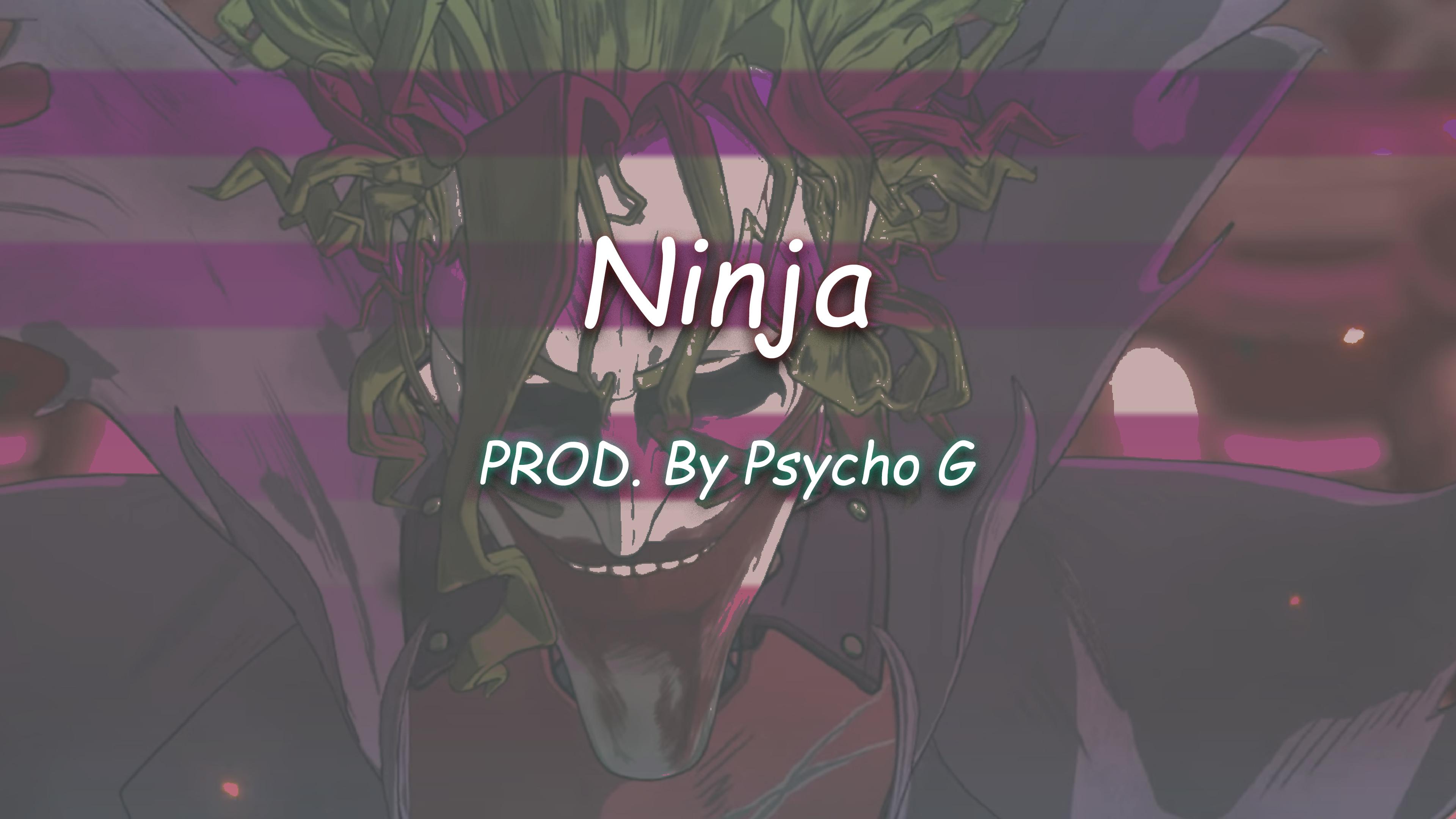 "Ninja" - 忍者 - 贱人李Psycho G专辑