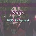 "Ninja" - 忍者 - 贱人李Psycho G专辑