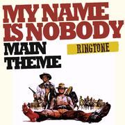 My Name is Nobody (Ringtone) - Original Score