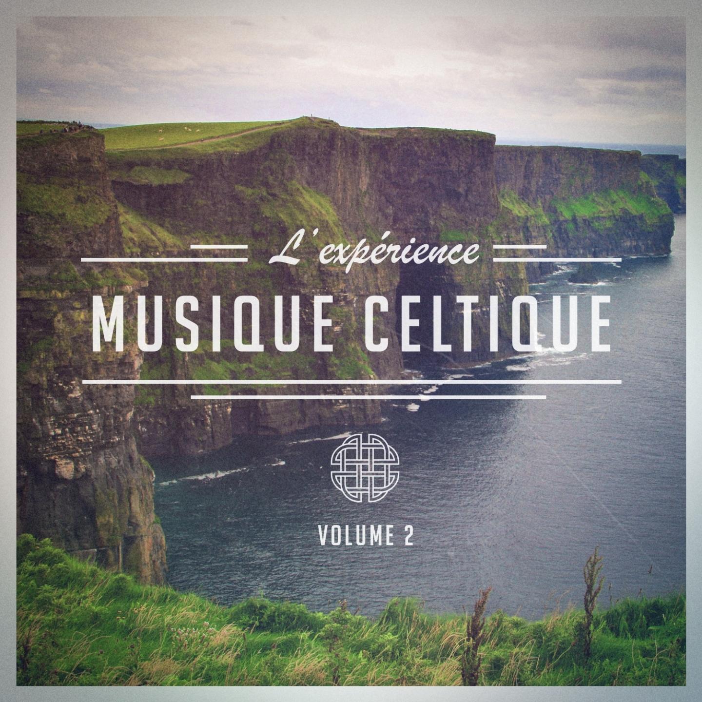 L'expérience Celtique, Vol. 2 (Une sélection de musique celtique traditionnelle)