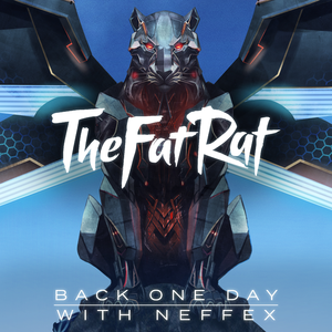 TheFatRat & NEFFEX - Back One Day (Outro Song) (Pre-V) 带和声伴奏