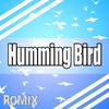 Romix - Humming Bird