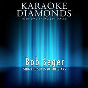 Bob Seger - The Best Songs