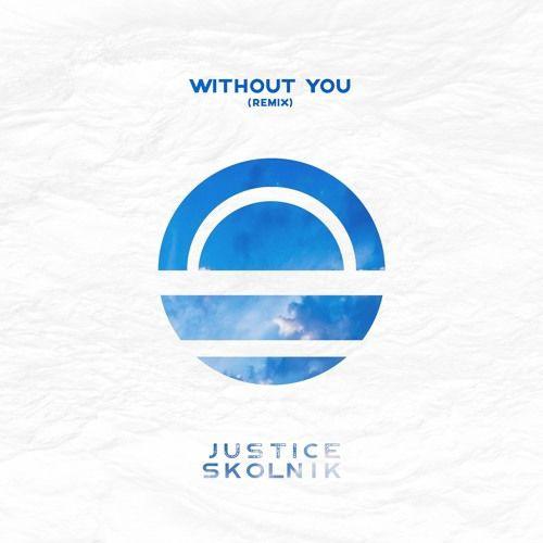 Justice Skolnik - Without You (Justice Skolnik Remix)