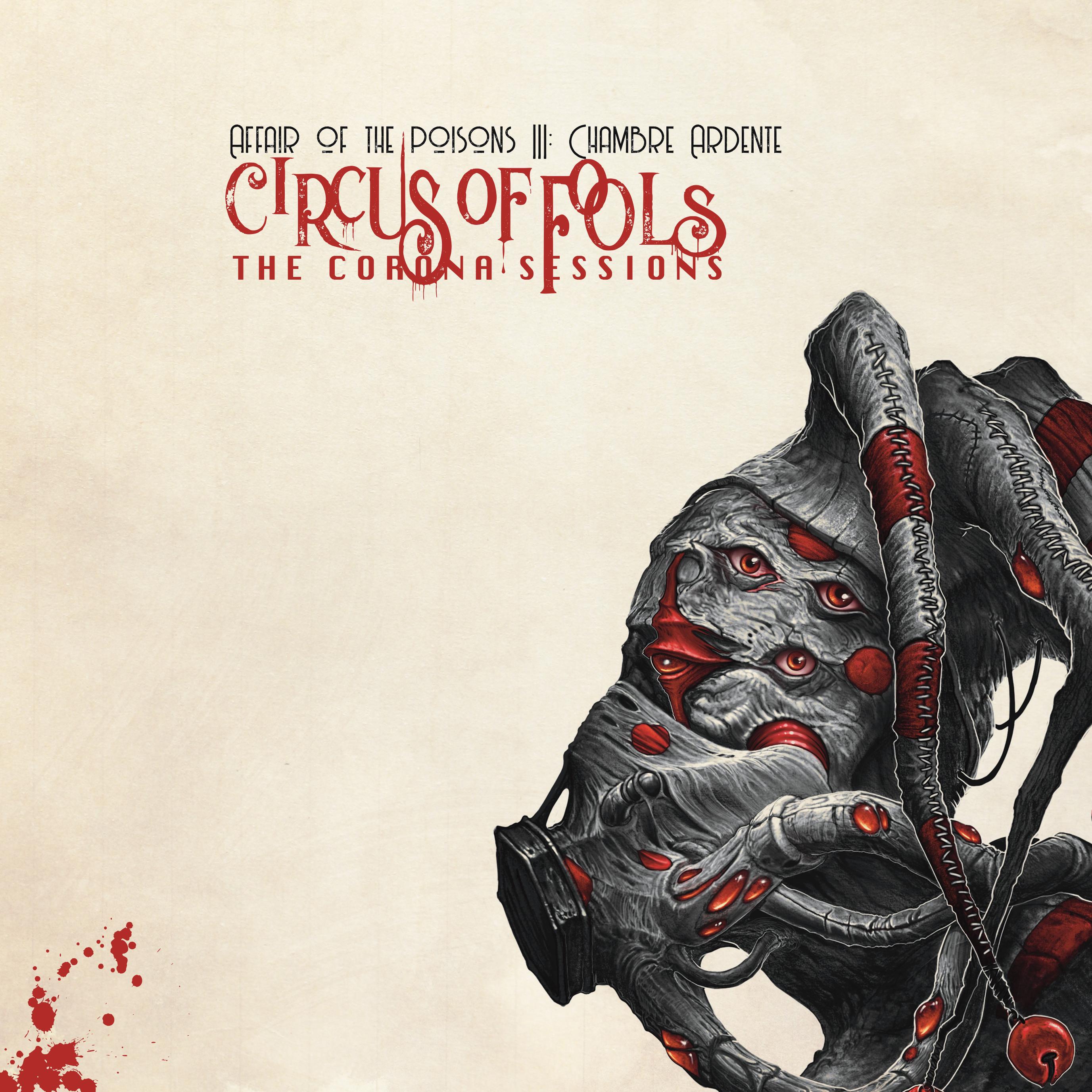 Affair of the Poisons Part III: Chambre Ardente (The Corona Sessions)