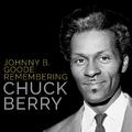 Johnny B. Goode: Remembering Chuck Berry