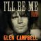 Glen Campbell I'll Be Me Soundtrack专辑