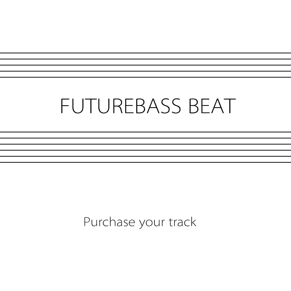 Future bass beat1【已售】专辑