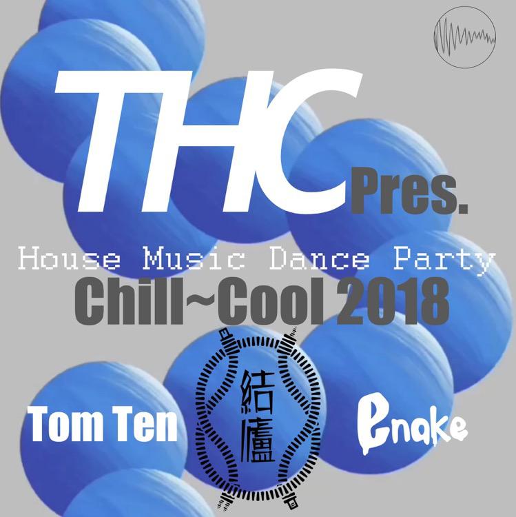 Chill~Cool 2018 THC&結廬 Present专辑