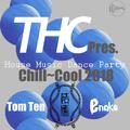 Chill~Cool 2018 THC&結廬 Present