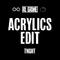 Acrylics (RL Grime Edit)专辑