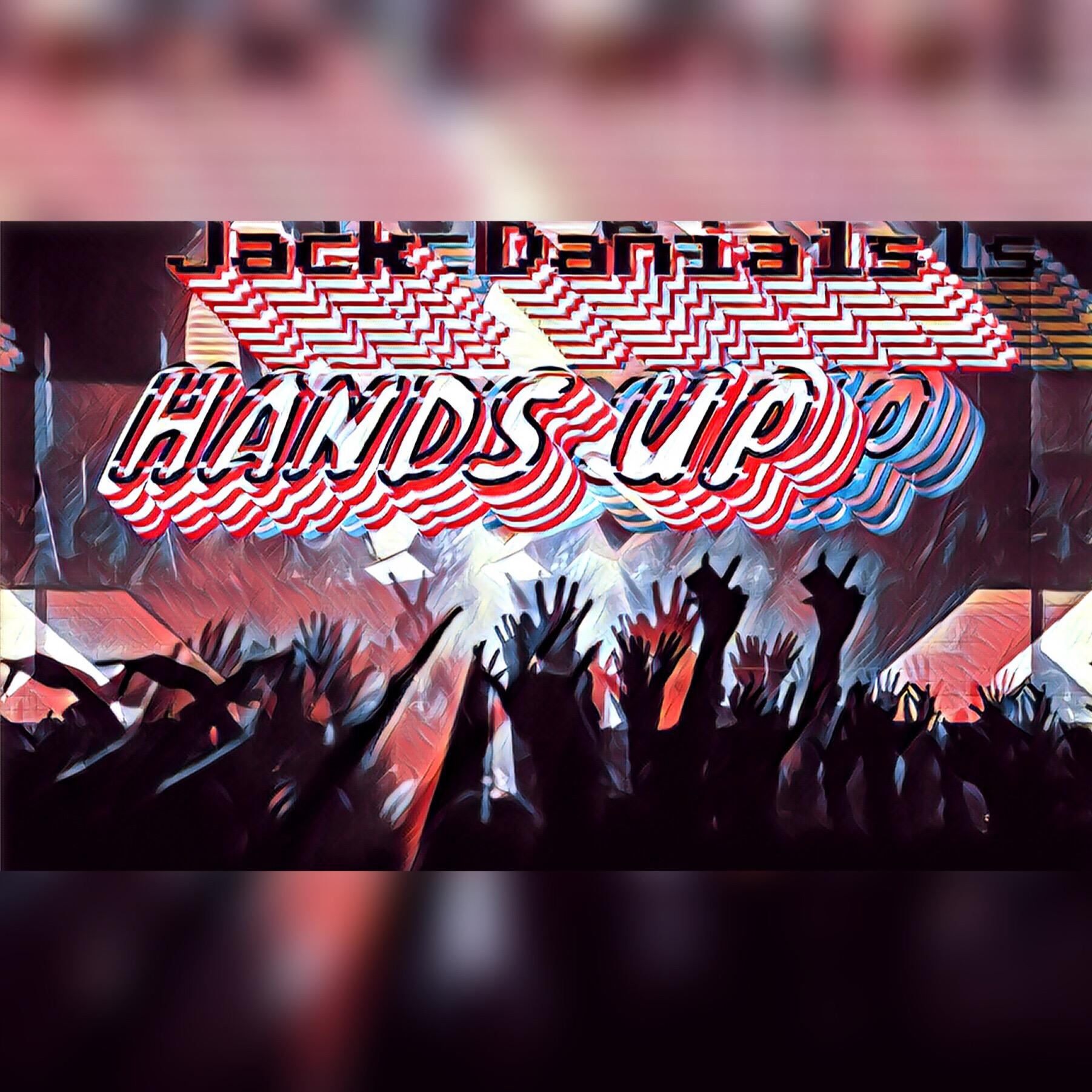 Hands Up by Jack Danials专辑