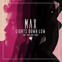 Lights Down Low (Not Your Dope Remix)专辑