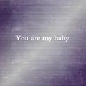 You are My baby专辑