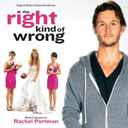 The Right Kind Of Wrong (Original Motion Picture Soundtrack)