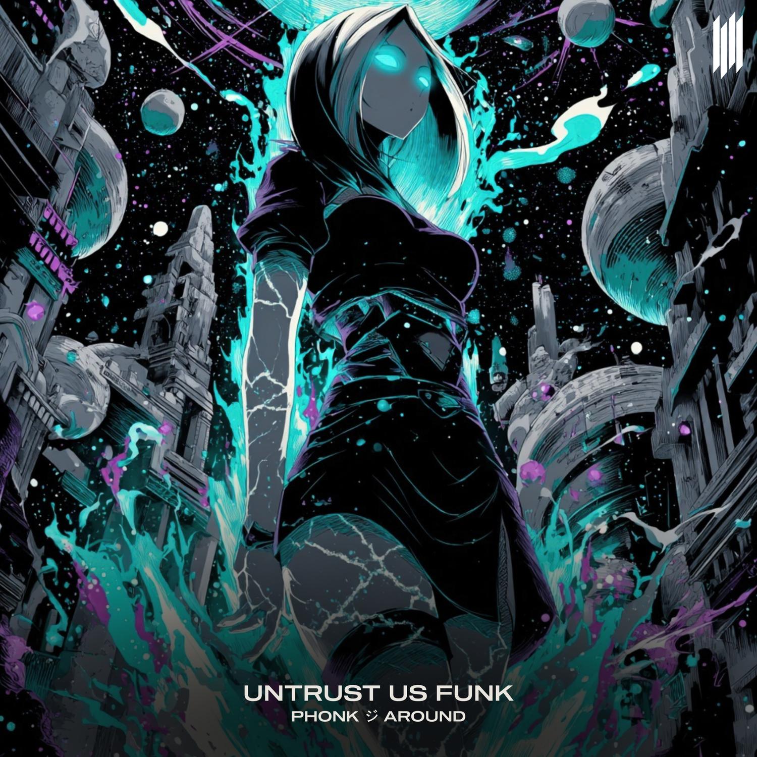 UNTRUST US FUNK (SPEED)