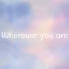 析角 - wherever you are