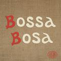 Bossa Bosa专辑