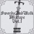 SwordsAndWalk Mixtape Vol.1