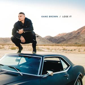 Kane Brown - Lose It （降2半音）