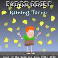 Raining Tacos