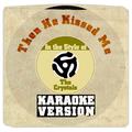 Then He Kissed Me (In the Style of the Crystals) [Karaoke Version] - Single