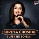 Shreya Ghoshal Super Hit Songs专辑