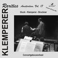 KLEMPERER, O.: Symphony No. 1 / BRUCKNER, A.: Symphony No. 6 (Klemperer Rarities: Amsterdam, Vol. 17