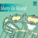 Merry Go Round