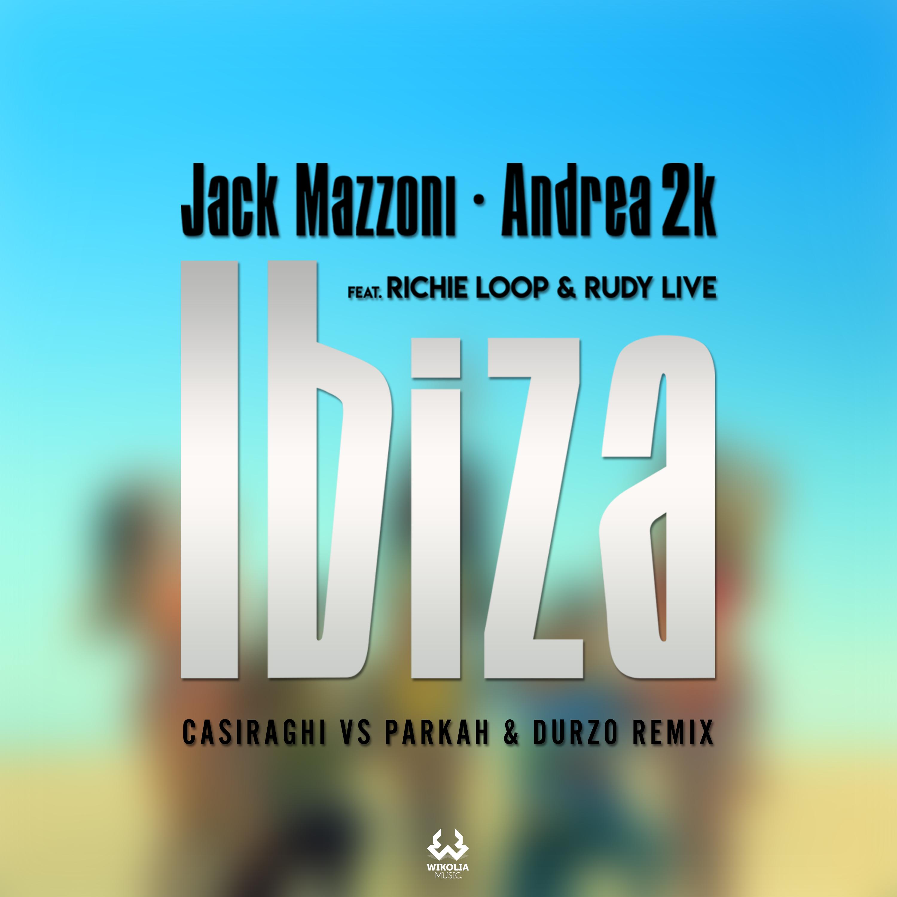 Jack Mazzoni - Ibiza (Remix)