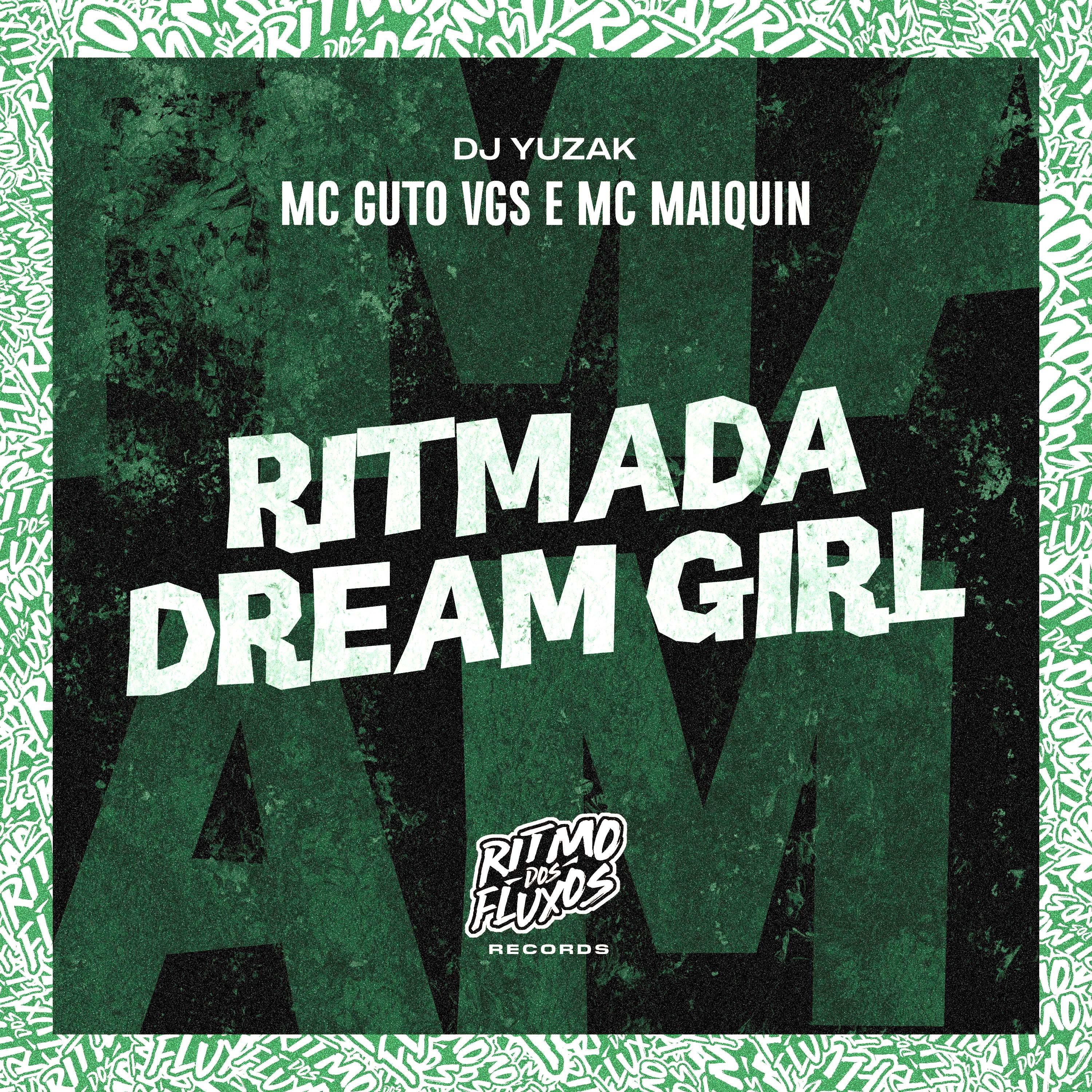 MC Guto VGS - Ritmada Dream Girl