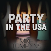 Party In The Usa - Mike Tompkins