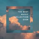 THE BEST MUSIC COLLECTION EVER