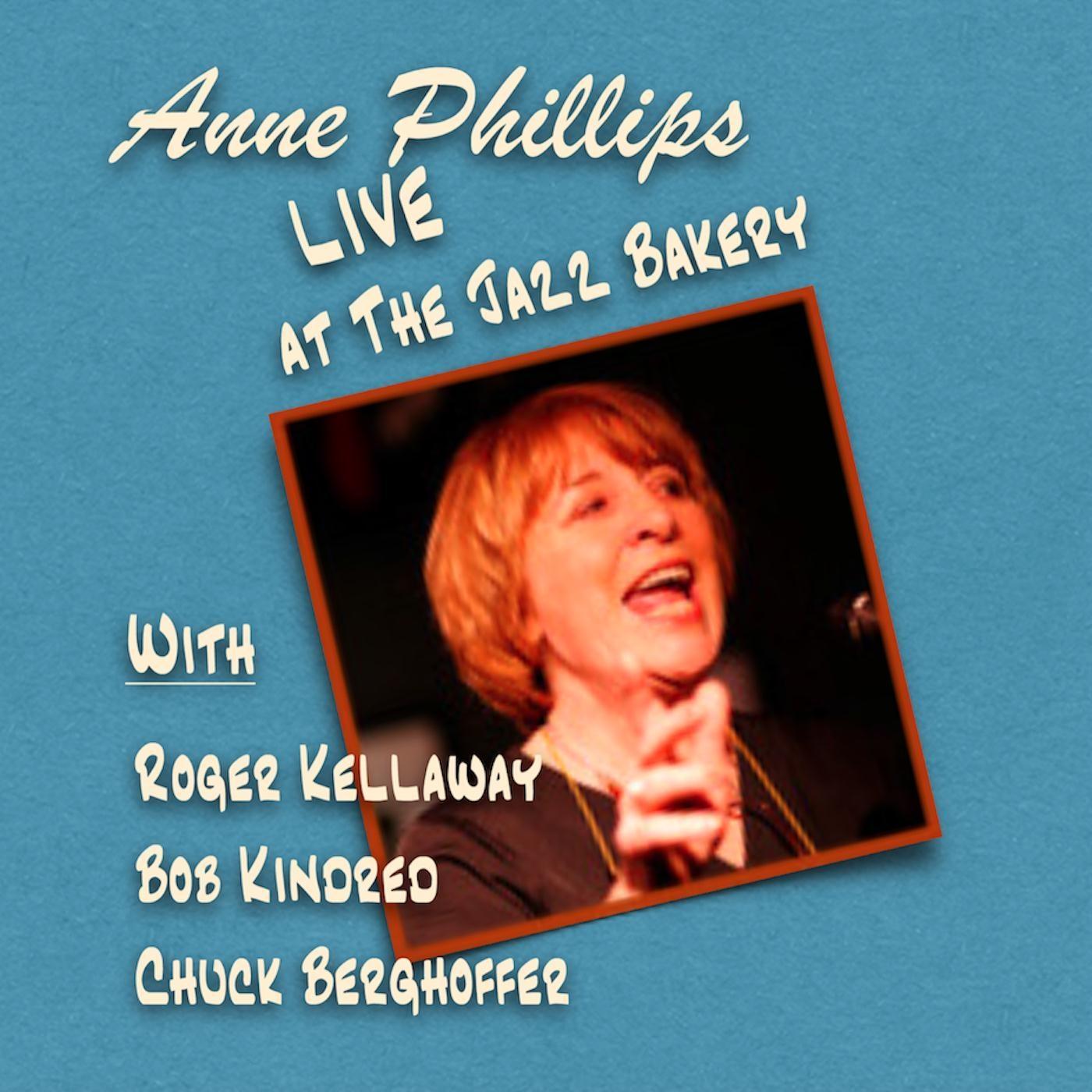 Anne Phillips - New York Night Time Blues (Live) [feat. Roger Kellaway, Bob Kindred & Chuck Berghoffer]