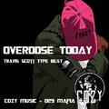 Overdose Today (Travis Scott TYPE BEAT)