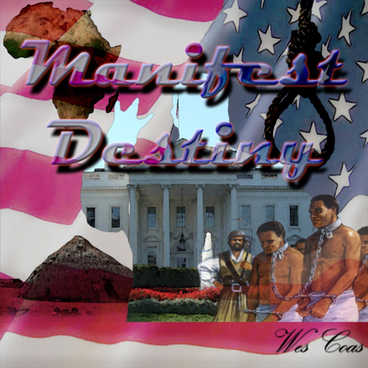 Manifest Destiny