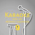 Karaoke para los músicos y cantantes, Vol. 9