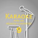 Karaoke para los músicos y cantantes, Vol. 9专辑