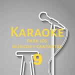 Karaoke para los músicos y cantantes, Vol. 9专辑