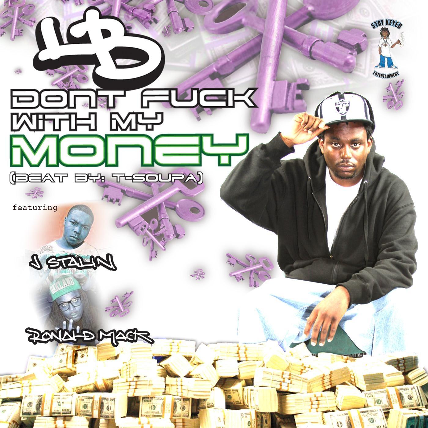 Dont **** With My Money
